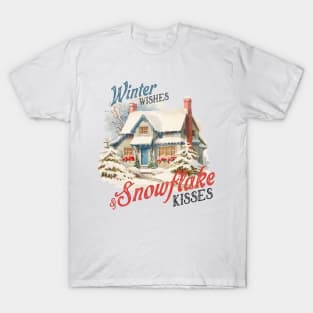 Winter Wishes and Snowflake Kisses T-Shirt